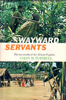 Wayward Servants, by Colin Turnbull