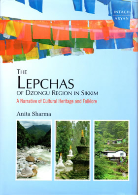 Anita Sharma, The Lepchas in Dzongu Region in Sikkim