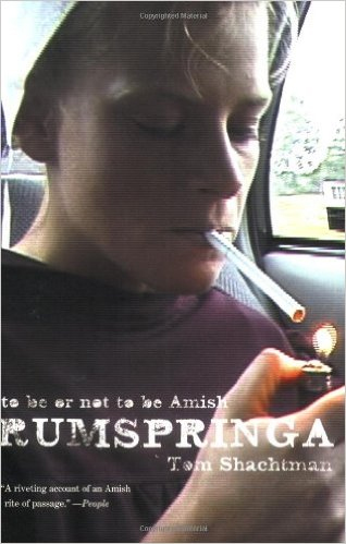 Rumspringa: To Be or Not to Be Amish, by Tom Shachtman